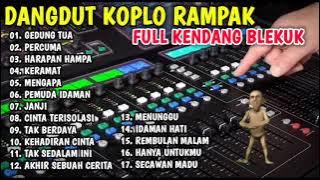 RAMPAK KENDANG KOPLO DANGDUT BLEKUK