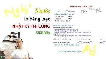 5 Bước - In nhật ký thi công hàng loạt Excel VBA (Cách đơn giản)
