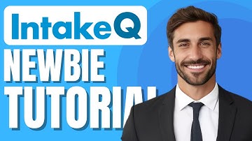 IntakeQ Newbie Tutorial | Patient Intake Form Software Demo