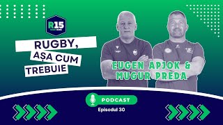 🔴 SuperCupa României cu Eugen Apjok &amp; Mugur Preda | Rugby, așa cum trebuie #30