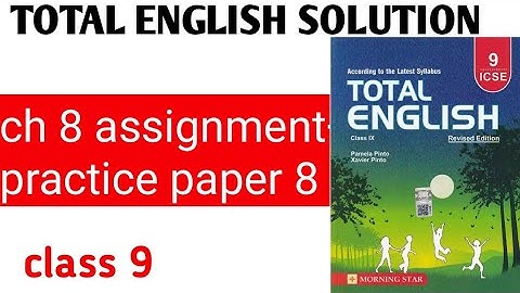 class 9 total english solutions || ICSE || Morning star practice paper8