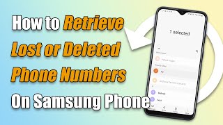 How to Retrieve Lost Phone Numbers on Samsung Phone? screenshot 5