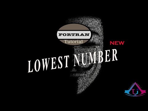LOWEST NUMBER FROM n TERMS BY |FORTRAN PROGRAMMING| Part 9(a)