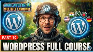 WordPress Tutorial for Beginners | WordPress Full Course | How To Make a WordPress Website | Part 10