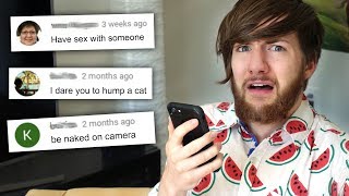 READING EXTREMELY INAPPROPRIATE COMMENTS