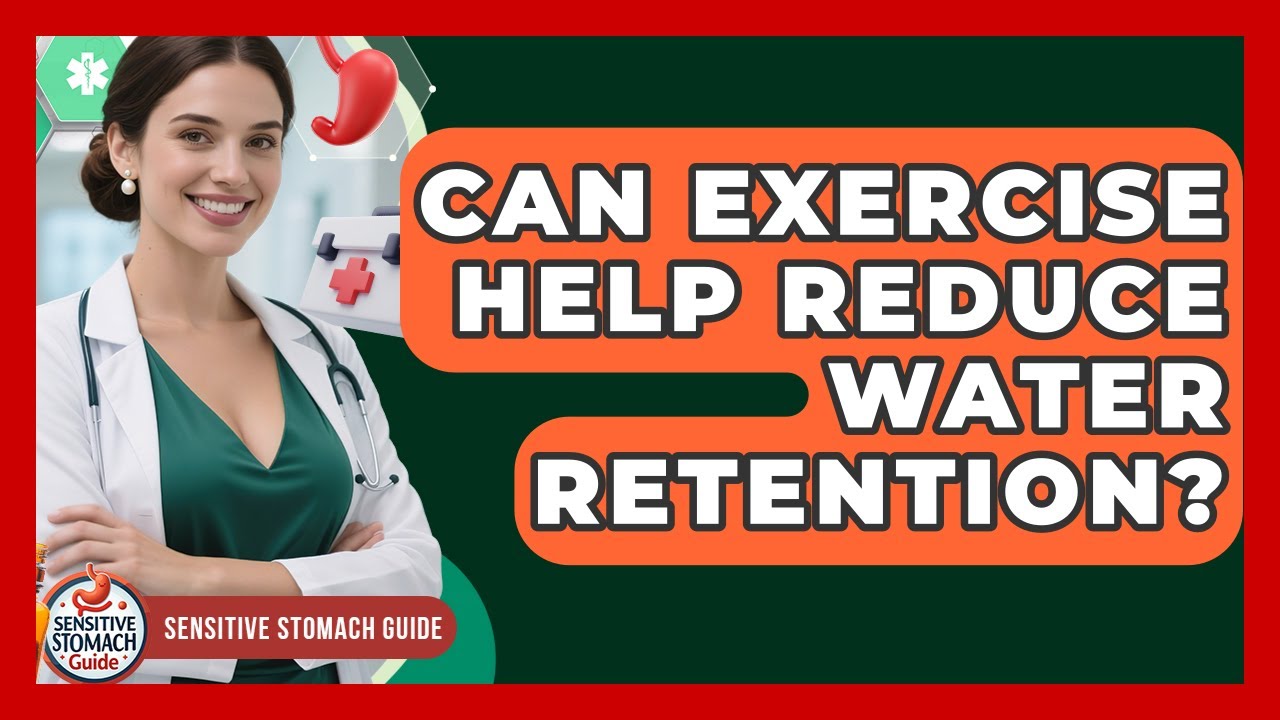 Can Exercise Help Reduce Water Retention? - Sensitive Stomach Guide