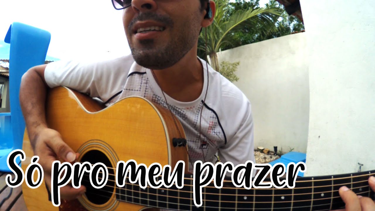 Como Tocar Só Pro Meu Prazer Cifra Violão YouTube