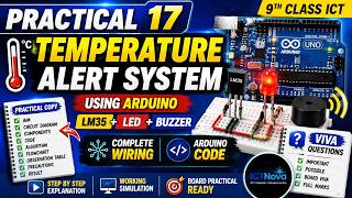 Practical No. 17 | Temperature Monitoring System with Alert using Arduino | 9th Class ICT Practical