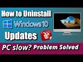 How to uninstall windows 10 update manually  pc slow fix  remove windows update in 2020 