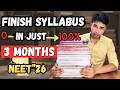 Cover Full NEET 2026 Syllabus in 3 Months (With Revision Plan!)