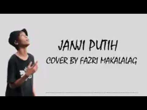 janji putih (cover by Fazri makalag)