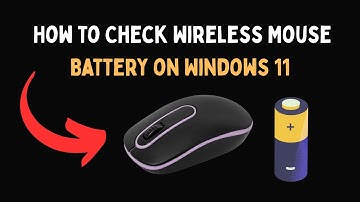 How to Check Wireless Mouse Battery on Windows 11