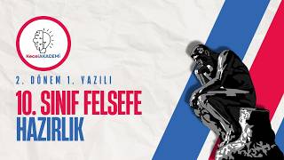 10. Sınıf Felsefe 2. Dönem 1. Yazılı | Şifrelerle 100 Al💯