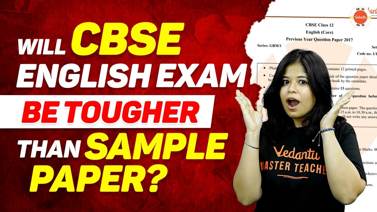Are CBSE Class 10 English Exam Paper Tougher Than Sample Paper 10th Are CBSE Class 10 English Exam Paper Tougher Than Sample Paper 10th