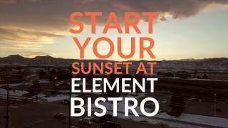 Start Your Sunset At Element Bistro Boulder