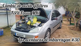Cambio de aceite y filtros Ford Focus MK1 - Vlog - Las aventuras de mbarragan #30