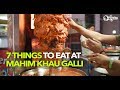 7 things to eat at mahim khau galli  curly tales