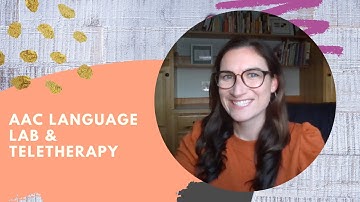 AAC Language Lab and Teletherapy