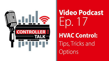 S1 Ep17 - “HVAC Control: Tips, Tricks and Options” | Controller Talk Podcast