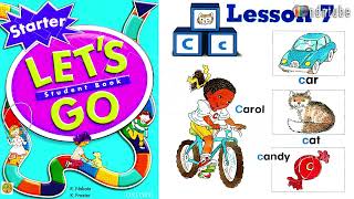 LET'S GO STARTER  LESSON 7   LETTER C   3nd EDITION Guide