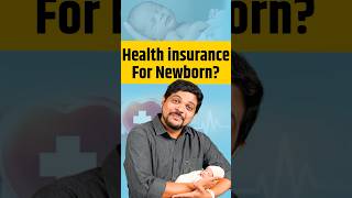 How To Add Newborns To Existing Health Insurance Policies - Newborn Baby Ka Insurance Kaise Kare?