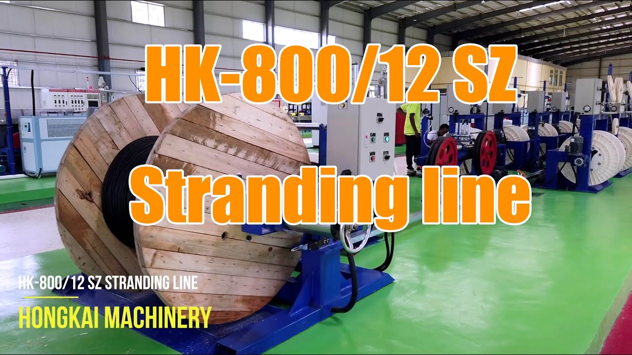 HONGKAI HK-800/12 SZ stranding video