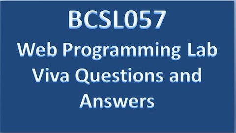 BCSL057 Web Programming Lab Viva Questions and Answers