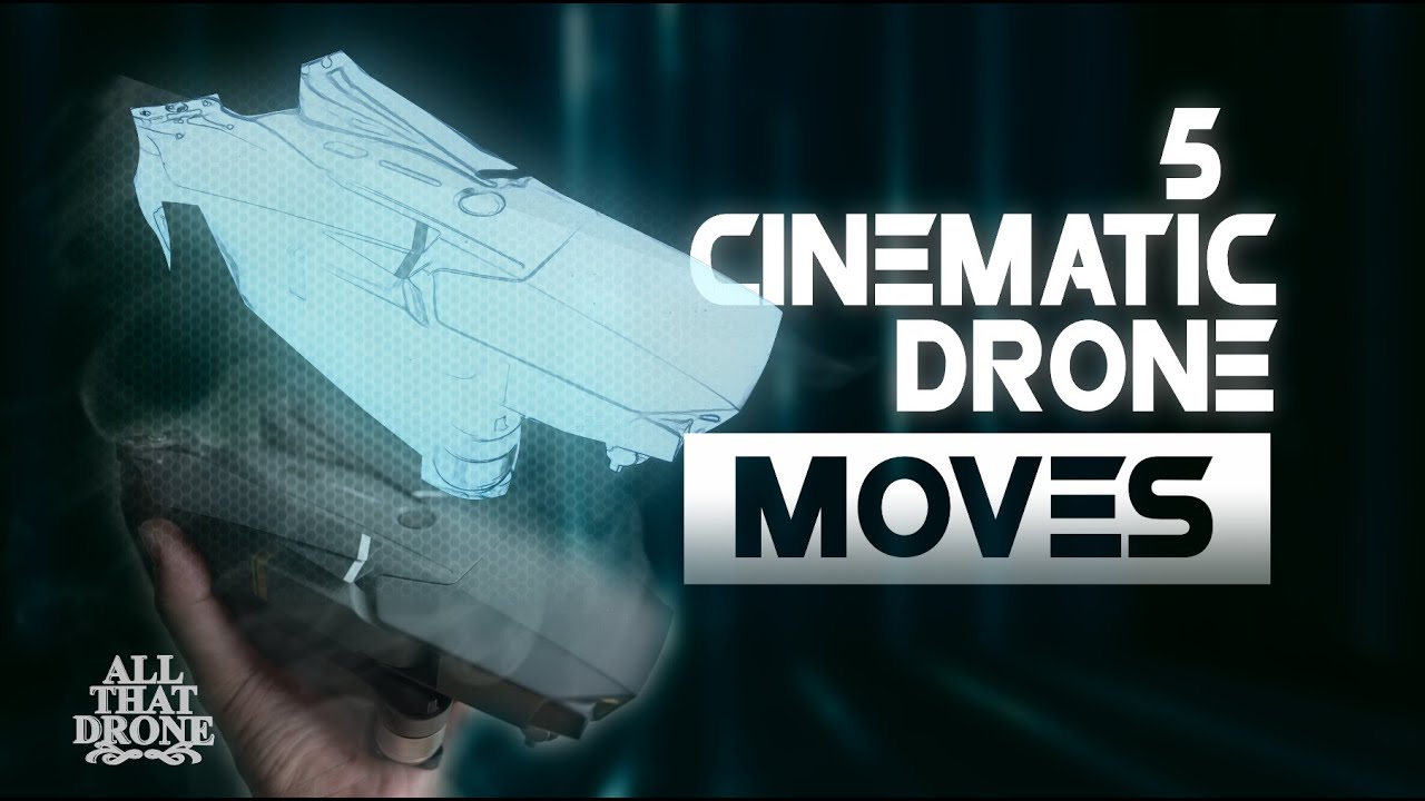 5 Cinematic Drone Moves for Beginners - YouTube