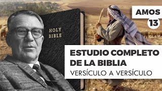 ESTUDIO COMPLETO DE LA BIBLIA - AMOS 13 EPISODIO