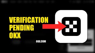 How To Fix Verification Pending On OKX 2026 (QUICK FIX)