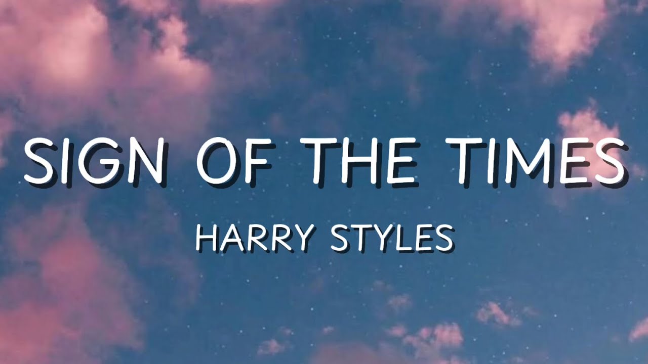 Sign of the times - Harry Styles (Lyrics) - YouTube