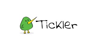 Tickler Tutorial