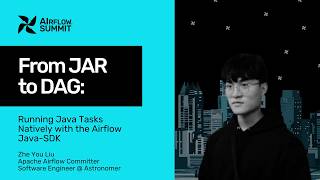 From JAR to DAG: Running Java Tasks Natively with the Airflow Java-SDK - Airflow Summit 2026