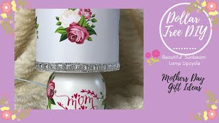 Dollar Tree DIY | Lamp Upcycle | Mother’s Day Gift Idea