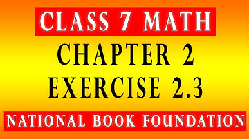 Class 7 Math Chapter 2 Exercise 2.3 Q 1-4 | Class 7 Math National Book Foundation Federal Board 2022