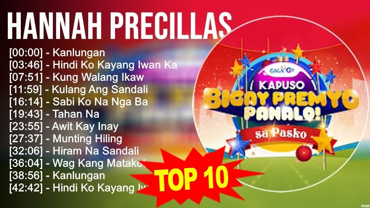 h-a-n-n-a-h-p-r-e-c-i-l-l-a-s-2023-mix-top-10-best-songs-greatest