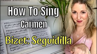 How To Sing Carmen Bizet | Près Des Remparts De Séville (Seguidilla)