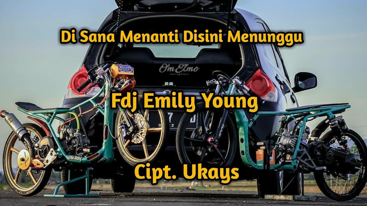 Lagu FDJ Emily Young Disana Menanti Disini Menunggu Unofficial lagu-fdj-emily-young-disana-menanti-disini-menunggu-unofficial