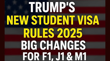 🔥 Trump’s New Student Visa Rules 2025 | Big Changes for F1, J1 & M1 Visa Holders