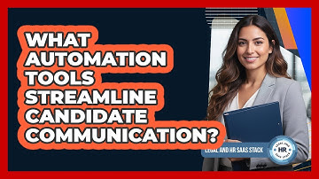 What Automation Tools Streamline Candidate Communication?