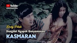 Dedy Pitak ~ KASMARAN # Perkenalan Dengan Gadis Cantik di Tepi Sungai  - Durasi: 5:59. 