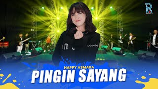 HAPPY ASMARA - PINGIN SAYANG | FEAT. NEW ARISTA