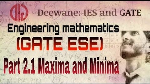 EM PART 2.1 | GATE ESE | Maxima and Minima