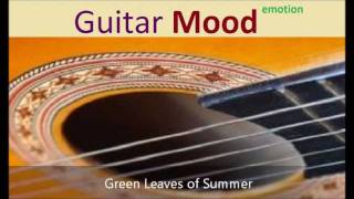 Guitar Mood - Green Leaves of Summer chords