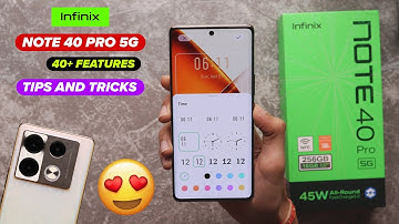 40+ Feature On Infinix Note 40 Pro 5G | infinix note 40 pro tips and tricks🔥