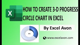 How to create 3-D Progress circle chart in Excel