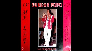 Video thumbnail of "Sundar Popo ~ Oh My Lover"