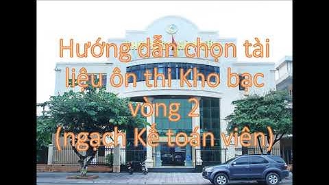 Làm sao thi đậu Kho bạc / Tài liệu ôn thi Kho bạc