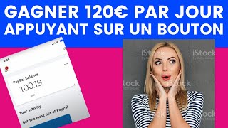 Gagner 120 Euros Par Jour En Appuyant Sur Un Bouton - Gagner De Largent En Appuyant Sur Un Bouton