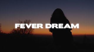 Jillian Rossi - Fever Dream (Lyrics)